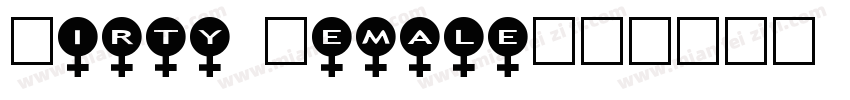 Dirty Female字体转换